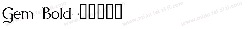 Gem Bold字体转换